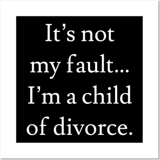 Child of Divorce Posters and Art